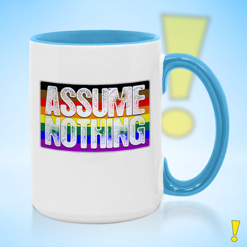 Assume Nothing Philly LGBTQ Rainbow Pride Flag Color Accent Mug